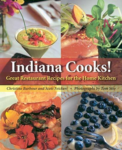 Indiana Cooks!: Great Restaurant Recipes for the Home Kitchen (Quarry Books)