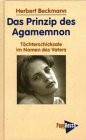 Das Prinzip des Agamemnon