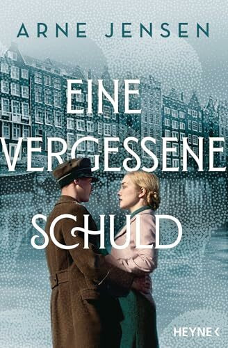 Eine vergessene Schuld: Roman