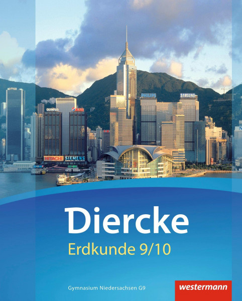 Diercke Erdkunde - Ausgabe 2015 für Gymnasien in Niedersachsen G9: Schulbuch 9 / 10