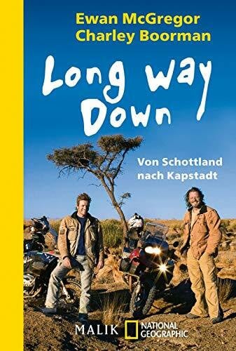 Long Way Down: Von Schottland nach Kapstadt