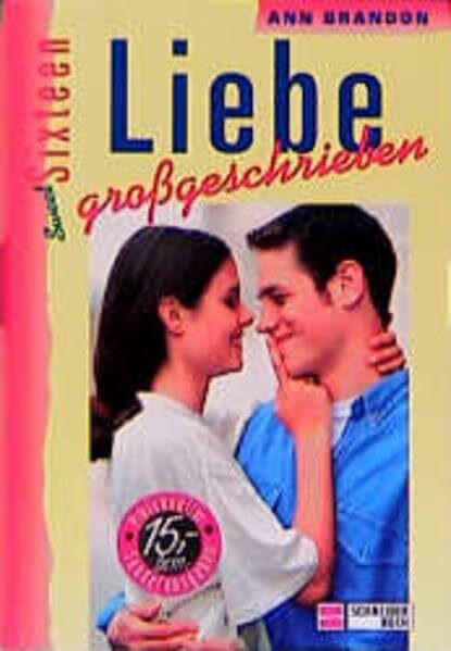 Sweet Sixteen, Sammelbände, Liebe großgeschrieben