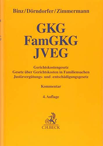 Gerichtskostengesetz, Gesetz über Gerichtskosten in Familiensachen, Justizvergütungs- und -entschädigungsgesetz: und weitere kostenrechtliche Vorschriften (Gelbe Erläuterungsbücher)