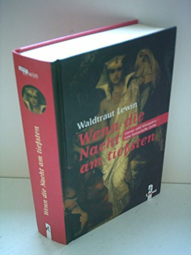 Wenn die Nacht am tiefsten: Caesar und Kleopatra - Eine historische Liebe