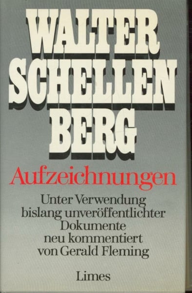 Aufzeichnungen. Die Memoiren des letzten Geheimdienstchefs unter Hitler