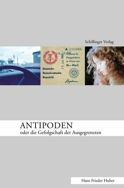 Antipoden: oder die Gefolgschaft der Ausgegrenzten