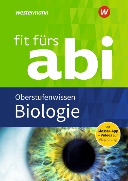 Fit fürs Abi: Biologie Oberstufenwissen