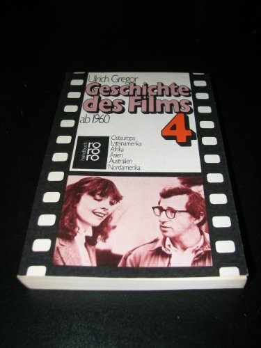 Geschichte des Films Band 4. Ab 1960. Osteuropa, Lateinamerika, Afrika, Asien, Australien, Nordamerika.