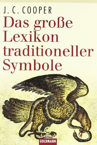 Das große Lexikon traditioneller Symbole (Arkana)