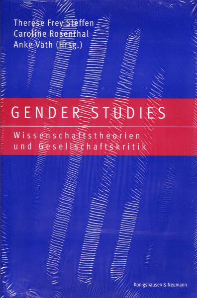 Gender Studies: Wissenschaftstheorien und Gesellschaftskritik