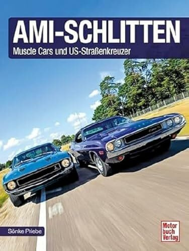 Ami-Schlitten: Muscle Cars und US-Straßenkreuzer