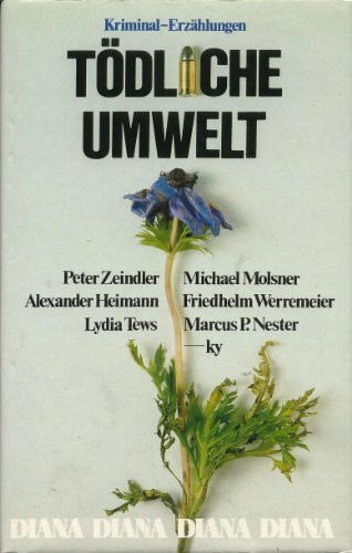 Tödliche Umwelt. Kriminal-Erzählungen