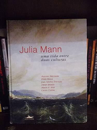 Julia Mann - uma vida entre duas culturas (portugiesisch)