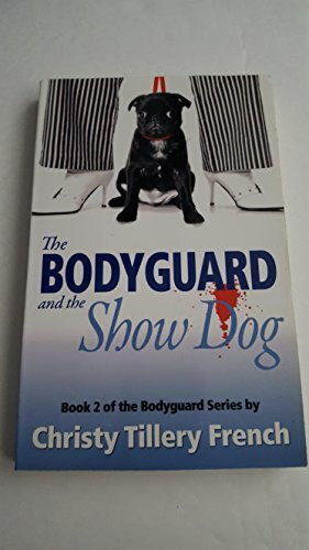 The Bodyguard and the Show Dog