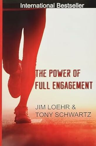 The Power of Full Engagement