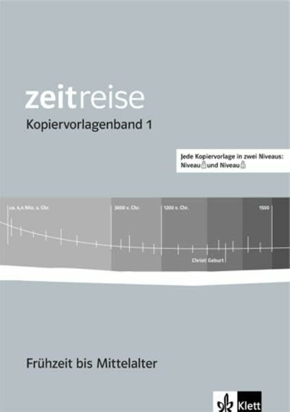 Zeitreise - Kopiervorlagenband 1. Frühzeit bis Mittelalter