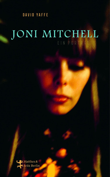 Joni Mitchell - Ein Porträt: Ungekürzte Ausgabe