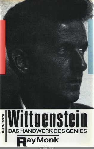 Wittgenstein. Das Handwerk des Genies