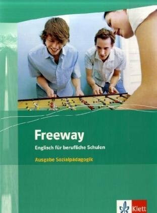 Freeway. Englisch für berufliche Schulen. Ausgabe Sozialpädagogik