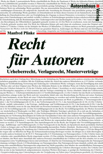Recht für Autoren. Urheberrecht, Verlagsrecht, Musterverträge. Das neue Urhebervertragsrecht mit dem neuen Gesetzestext.