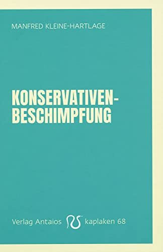 Konservativenbeschimpfung (Kaplaken)