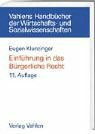 Einführung in das Bürgerliche Recht: Grundkurs für Studierende der Rechts- und Wirtschaftswissenschaften