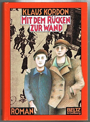 Mit dem Rücken zur Wand: Roman (Beltz & Gelberg)