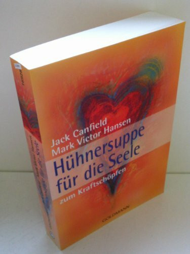 Hühnersuppe für die Seele - zum Kraftschöpfen