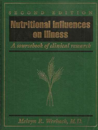 Nutritional Influences on Illness: A Sourcebook of Clinical Research