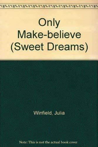 Only Make Believe (Sweet Dreams, Band 121)