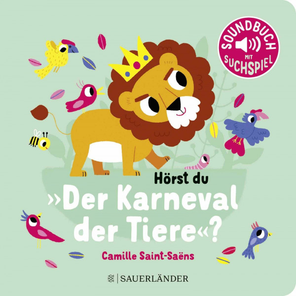 Hörst du "Der Karneval der Tiere"?: Soundbuch | Mit Sounds Klassiker entdecken │ Pappbilderbuch mit Geräuschen für Kinder ab 18 Monaten