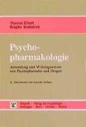 Psychopharmakologie: Anwendung und Wirkungsweisen von Psychopharmaka und Drogen