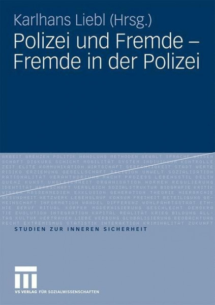 Polizei und Fremde - Fremde in der Polizei