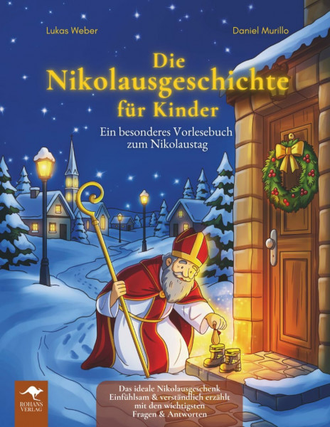 Die Nikolausgeschichte für Kinder – Ein besonderes Vorlesebuch zum Nikolaustag: Einfühlsam & verständlich erzählt mit den wichtigsten Fragen & ... - Mit Freude lernen, verstehen und entdecken)