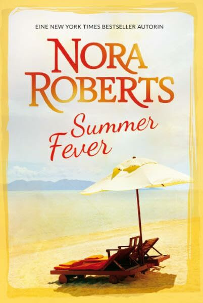 Summer Fever: 1. Geheimrezept zum Glücklichsein 2. Wie Sommerregen in der Wüste: 1. Geheimrezept zum Glücklichsein 2. Wie Sommerregen in der Wüste. 2 ... (New York Times Bestseller Autoren: Romance)
