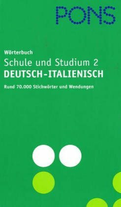 PONS Globalwörterbuch Italienisch II. Deutsch - Italienisch