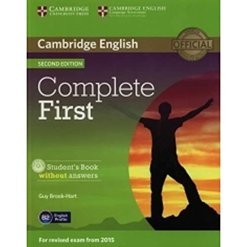 Complete First Student's Book without Answers with CD-ROM 2nd Edition Complete First Student's Book without Answers with CD-ROM 2nd Edition