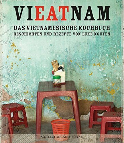 ViEATnam. Das vietnamesische Kochbuch