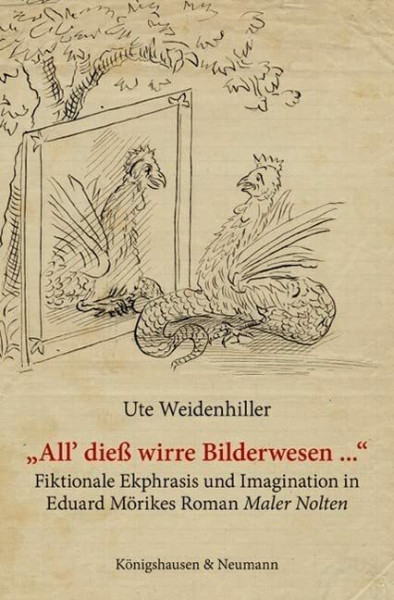 „All’ dieß wirre Bilderwesen ...“: Fiktionale Ekphrasis und Imagination in Eduard Mörikes Roman ,Maler Nolten’ (Epistemata Literaturwissenschaft)