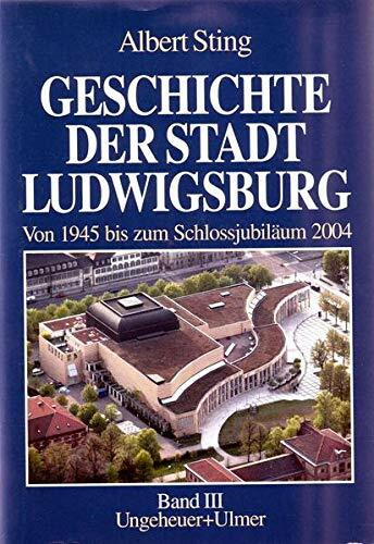 Geschichte der Stadt Ludwigsburg, Band 3