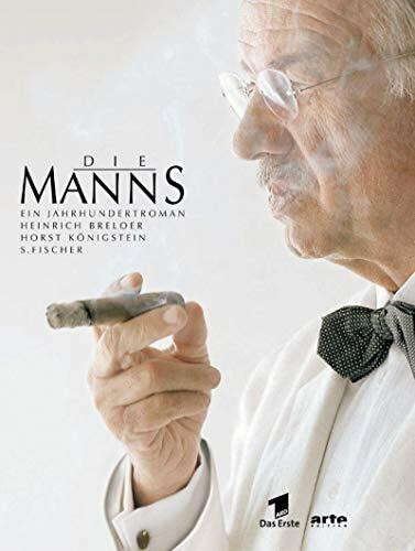 Die Manns: Ein Jahrhundertroman