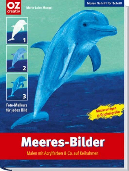 Meeres-Bilder - Malen mit Acrylfarben & Co. auf Keilrahmen