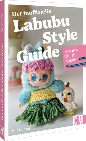 Der inoffizielle Labubu-Style-Guide: Kreative Outfits häkeln