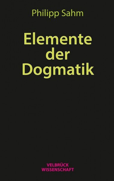 Elemente der Dogmatik