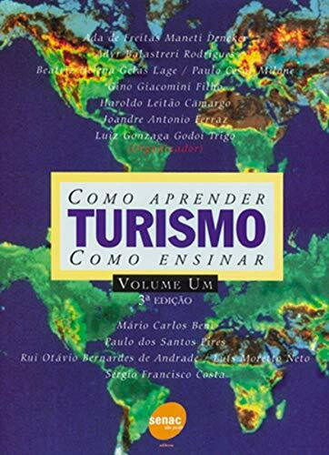 Como Aprender Turismo Como Ensinar - Volume 1 (Em Portuguese do Brasil)