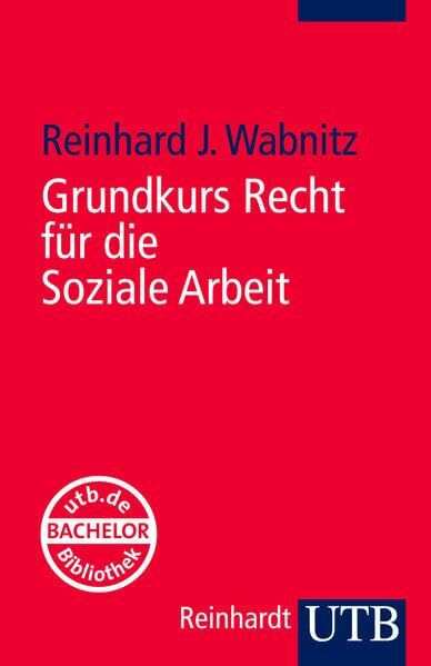 Grundkurs Recht für die Soziale Arbeit