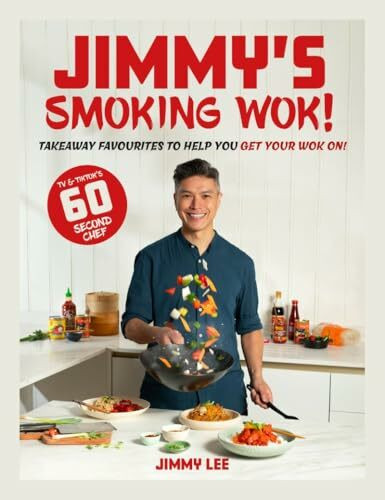 Jimmy's Smoking Wok: Takeaway Favourites to Help You Get Your Wok On!