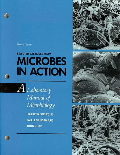 Microbes in Action: A Laboratory Manual of Microbiology