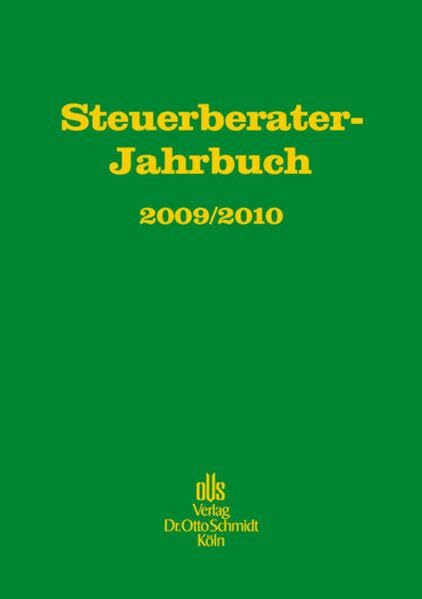 Steuerberater-Jahrbuch 2009/2010: Zugleich Bericht über den 61. Fachkongress der Steuerberater Köln, 6. und 7.10.2009.