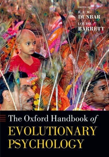 Oxford Handbook of Evolutionary Psychology (Oxford Library of Psychology)